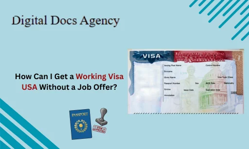 Read more about the article How Can I Get a Working Visa USA Without a Job Offer?