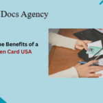 What Are the Benefits of a Fake Green Card USA