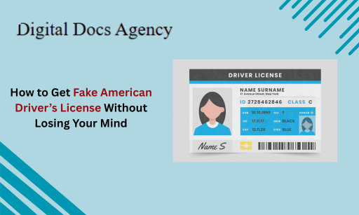 Read more about the article How to Get Fake American Driver’s License Without Losing Your Mind